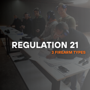 Regulation 21 - 3 Firearm Types